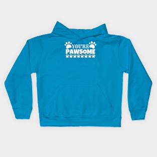 You're Pawsome Kids Hoodie